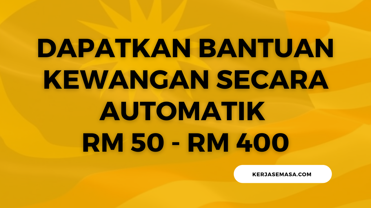 Dapatkan Bantuan Kewangan Secara Automatik Yang Akan Berakhir Pada Disember Ini Dapatkan Bantuan Kewangan Secara Automatik Yang Akan Berakhir Pada Disember Ini